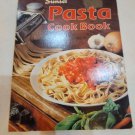 Sunset Pasta Cook Book Recipes 1980 Paperback