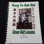 San Soo Kung Fu Green Belt Lesson Book - Over 230 Illustrations!