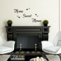 Home Sweet Home Wall ART Quote Vinyl wall sticker