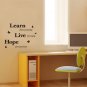 'Learn, Live, Hope' Wall Art Quotes Vinyl Sticker