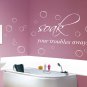 Bathroom Wall Art Quote Vinyl Sticker - Soak Your Troubles Away