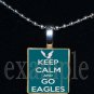 KEEP CALM AND GO EAGLES Green, Black & Silver Team Mascot Pendant Necklace or Keychain
