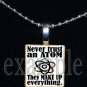 NEVER TRUST AN ATOM Science Scrabble Necklace Pendant Charm Key-chain Gift