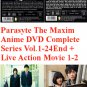 Parasyte The Maxim Anime DVD Complete Series Vol.1-24End + Live Action Movie 1-2
