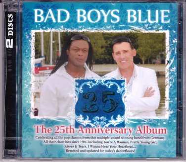 BAD BOYS BLUE 25th Anniversary Greatest Hits Re-Recorded Remix 2CD Asia Edition