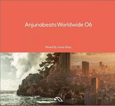 CD Anjunabeats Worldwide 06 Mixed by Jason Ross