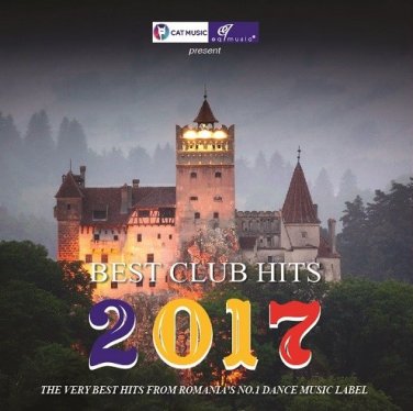 CD BEST Club Hit 2017 (2CD) The very best hits from Romania&acirc;��s No.1 dance music label
