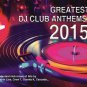 CD Greatest DJ Club Anthems 2015 3CD