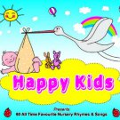 Happy Kids - 60 All Time Favourite Nursery Rhymes & Songs (3CD)