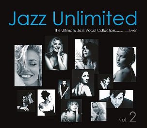 Jazz Unlimited Vol.2 - The Ultimate Jazz Vocal Collection....Ever (2CD)