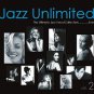 Jazz Unlimited Vol.2 - The Ultimate Jazz Vocal Collection....Ever (2CD)