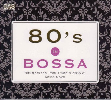 80's In Bossa Nova 2CD Hits From 1980 New Moon On Monday Purple Rain Billie Jean