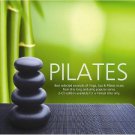 Pilates - Best selected excerpts of Yoga, Spa & Pilates music (2CD)