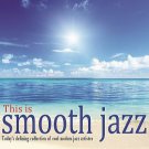 This is Smooth Jazz (2CD)