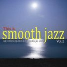 This is Smooth Jazz Vol.2 (2CD)