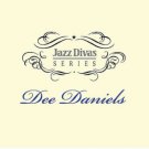 Jazz Divas Series - Dee Daniels (2CD)