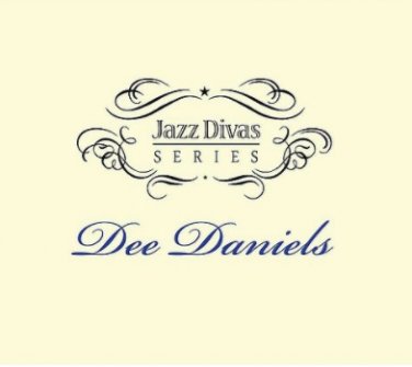 Jazz Divas Series - Dee Daniels (2CD)