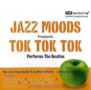 Jazz Moods Presents Tok Tok Tok Performs The Beatles (CD)