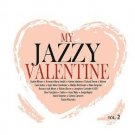 My Jazzy Valentine Vol.2 (2CD)