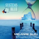 Systems In Blue - Melange Bleu (CD)
