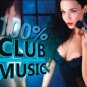 100% Club Music - Jane Vogue, Cascada, Italobrothers, Storm3 and Hanabi (2CD)