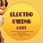 Electro Swing Love CD