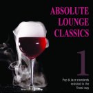 Absolute Lounge Classics 1 2CD Pop & Jazz Standards revisited in the finest way