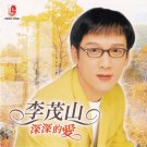 Mao Shan Lee Shen Shen De Ai 李茂山 深深的爱 CD