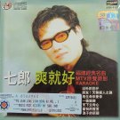 Qi Lang Shuang Jiu Hao 七郎 爽就好 Karaoke VCD