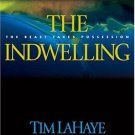 The Indwelling: The Beast Takes Possession (Left Behind No. 7), Tim F. LaHaye, J