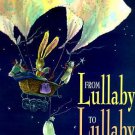 From Lullaby to Lullaby by Adele Geras Hardcover