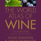 NEW The World Atlas of Wine - Johnson, Hugh/ Robinson, Jancis 7th Edition