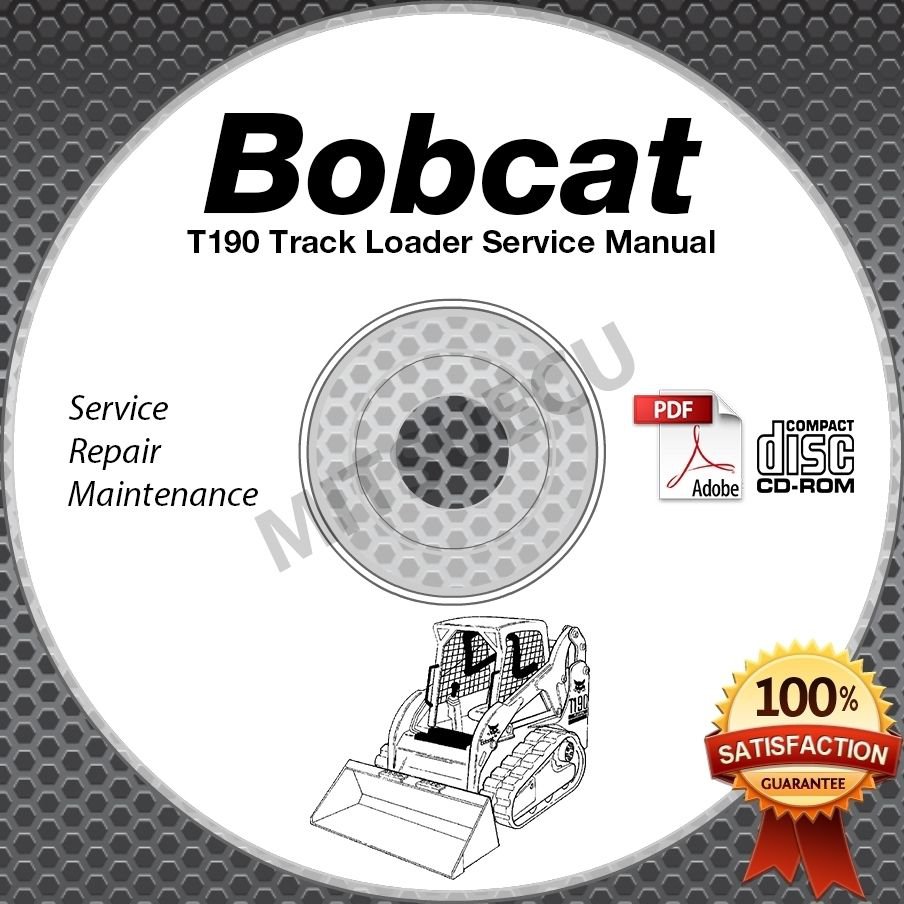 Bobcat T190 Track Loader Service Manual CD (SN A3LN/A3LP 11001 up