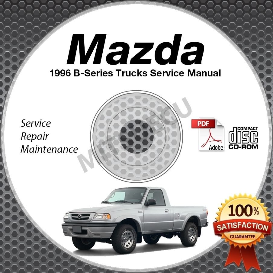 1996 Mazda B Series Service Manual Cd Rom Workshop Repair B2300 B3000