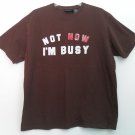 No Boundaries Mens L 42/44 Not Now I'm Busy Brown Red White T-Shirt Short Sleeve
