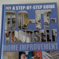 Do It Yourself Home Improvement : Step by Step Guide by John B. Teeple,...