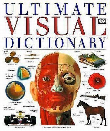 Ultimate Visual Dictionary by Dorling Kindersley Publishing Staff