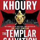The Templar Salvation by Raymond Khoury (2010, Hardcover)