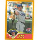 2003 Topps Chrome Gold Refractor Kevin Mench #d 248/449 Texas Rangers