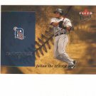 2005 Fleer Ultra Follow The Leader Ivan Rodriguez #6 of 15 FL Detroit Tigers