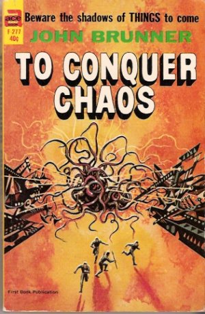 To Conquer Chaos 1964 by John Brunner Ace F-277 Vintage Science Fiction Paperback