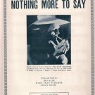 Big Slim Nothing More To Say 1946 WWVA Jamboree Wheeling WV Country Western Sheet Music Big Slim Nothing More To Say 1946 WWVA Jamboree Wheeling WV Country Western Sheet Music