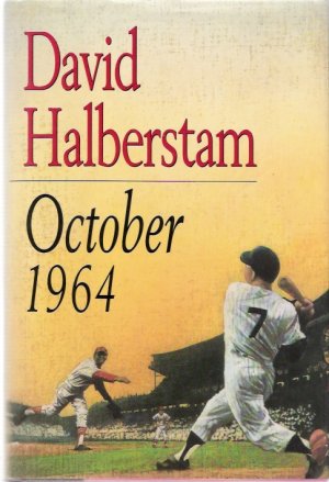 October 1964 New York Yankees vs. St. Louis Cardinals Book By David  Halberstam