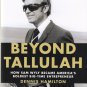 Beyond Tallulah by Dennis Hamilton 2011 First Edtion Book