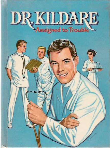 Dr Kildare Assigned To Trouble 1963 Whitman Authorized Tv Book 1547