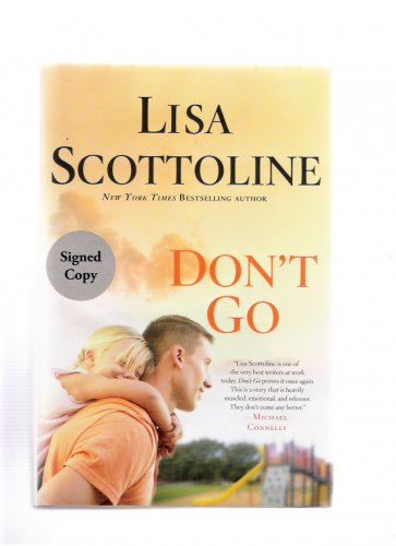 Lisa Scottoline Don't Go 2013 Signed First Edition Hardcover Like New Condition