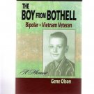 The Boy From Bothell Bipolar Vietnam Veteran by Gene Olson 2011 Signed Inscribed Book