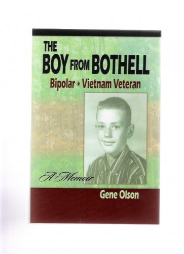 The Boy From Bothell Bipolar Vietnam Veteran by Gene Olson 2011 Signed Inscribed Book