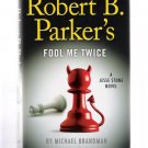 Robert B. Parker's Fool Me Twice by Michael Brandman 2012 First Edition Hardcover New Robert B. Parker's Fool Me Twice by Michael Brandman 2012 First Edition Hardcover New