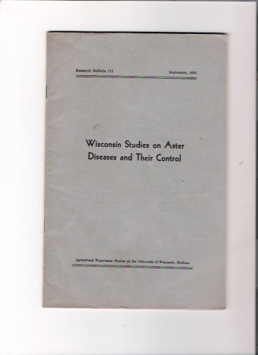 Wisconsin Studies on Aster Diseases & Control September 1931 Vintage Flowers Booklet